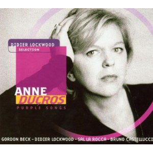 DUCROS, ANNE  - PURPLE SONGS