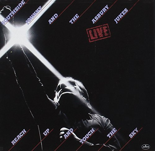 SOUTHSIDE JOHNNY & THE ASBURY JUKES - LIVE: REACH UP & TOUCH THE SKY