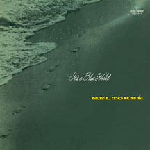 MEL TORME - IT'S A BLUE WORLD [LP]