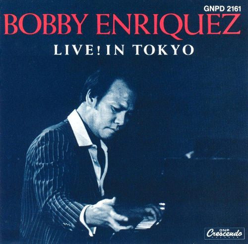 ENRIQUEZ, BOBBY  - LIVE IN TOKYO