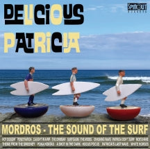 DELICIOUS PATRICIA - MORDROS: THE SOUND OF THE SURF [CD]