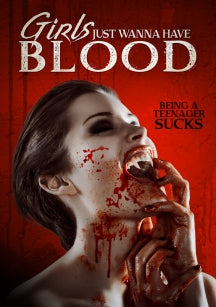 GIRLS JUST WANNA HAVE BLOOD [DVD]