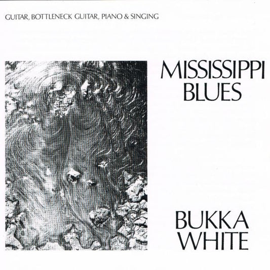 WHITE, BUKKA  - MISSISSIPPI BLUES