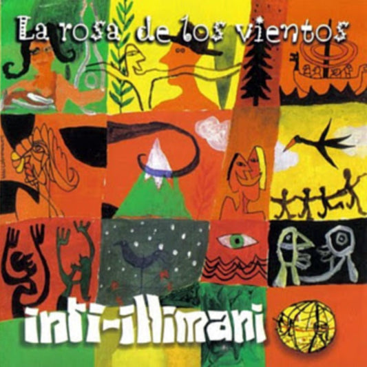 INTI ILLIMANI  - LA ROSA DE LOS VIENTOS