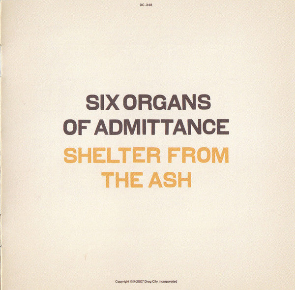 SIX ORGANS OF ADMITTANCE  - SHELTER FROM THE ASH