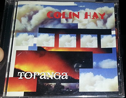 HAY, COLIN (MEN AT WORK)  - TOPANGA