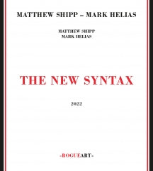 MATTHEW SHIPP & MARK HELIAS - THE NEW SYNTAX [CD]