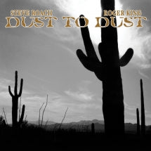 STEVE ROACH & ROGER KING - DUST TO DUST (2025 REMASTER) [LP]