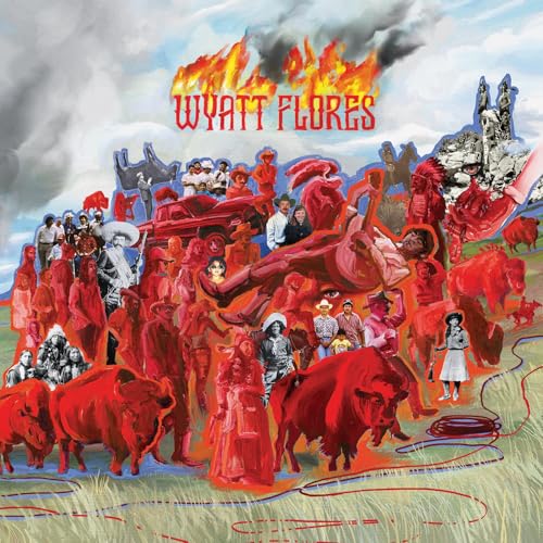 WYATT FLORES - WELCOME TO THE PLAINS (VINYL)