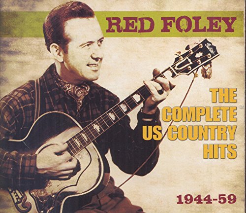 FOLEY, RED - THE COMPLETE US COUNTRY HITS 1944-59 (CD)