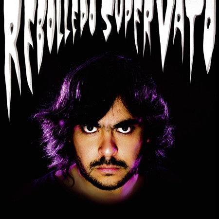 REBOLLEDO  - SUPER VATO
