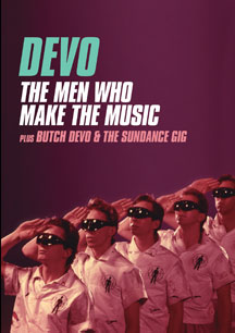 DEVO - MEN WHO MAKE THE MUSIC/BUTCH DEVO & THE SUNDANCE GIG [DVD]