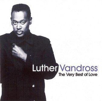 VANDROSS, LUTHER  - VERY BEST OF LOVE