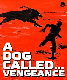 A DOG CALLED...VENGEANCE [BLU-RAY]