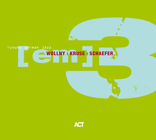 WOLLNY/KRUSE/SCHAEFER  - EM 3