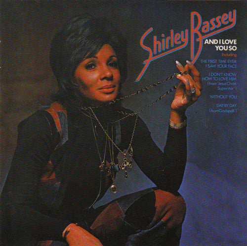 BASSEY, SHIRLEY  - & I LOVE YOU SO (REISSUE)