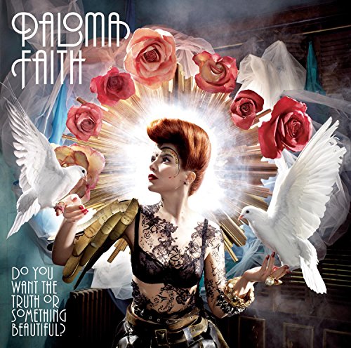 FAITH, PALOMA - DO YOU WANT THE TRUTH OR SOMETHING BEAUT