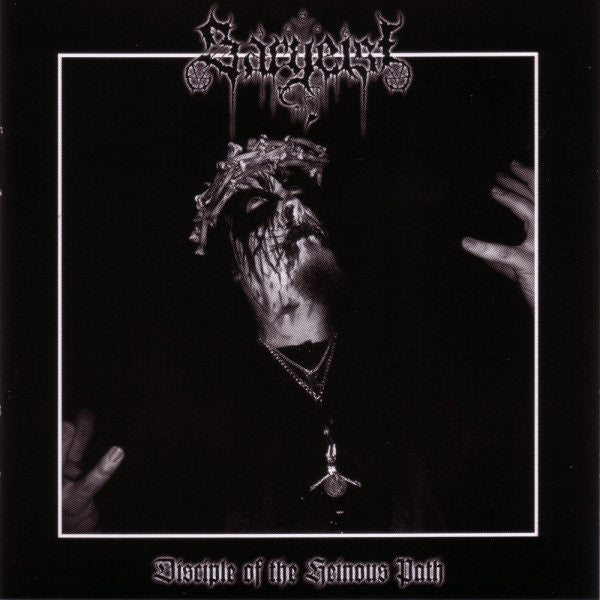 SARGEIST  - DISCIPLE OF THE HEINOUS PATH