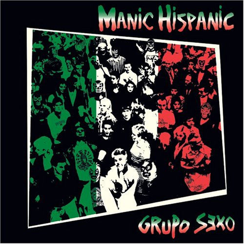 MANIC HISPANIC  - GRUPO SEX