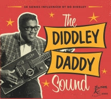 THE DIDDLEY DADDY SOUND [CD]
