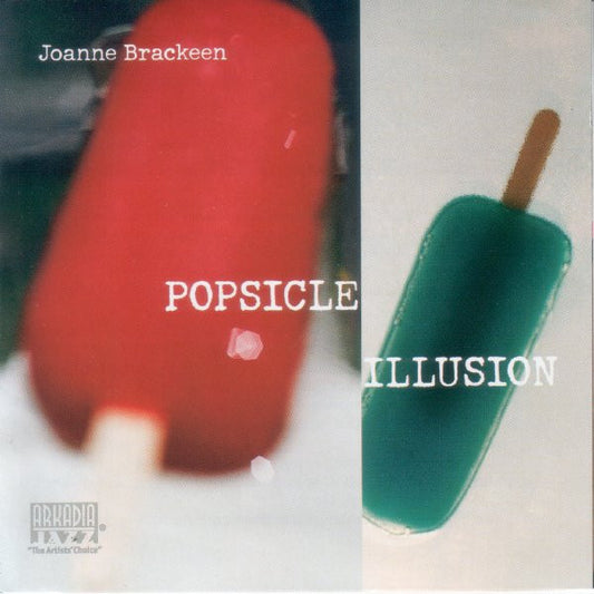 BRACKEEN, JOANNE  - POPSICLE ILLUSION