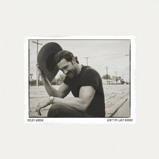 GREEN, RILEY  - AIN'T MY LAST RODEO