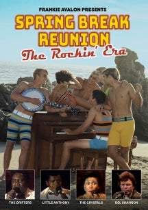 SPRING BREAK REUNION: THE ROCKIN' ERA [DVD]