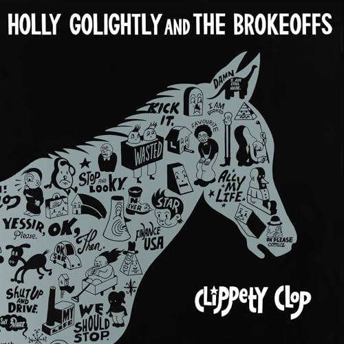 HOLLY GOLIGHTLY & THE BROKEOFFS - CLIPPETY CLOP (CD)