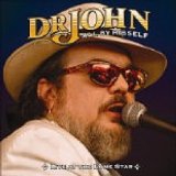 DR. JOHN  - ALL BY HISSELF: LIVE AT THE LONESTAR