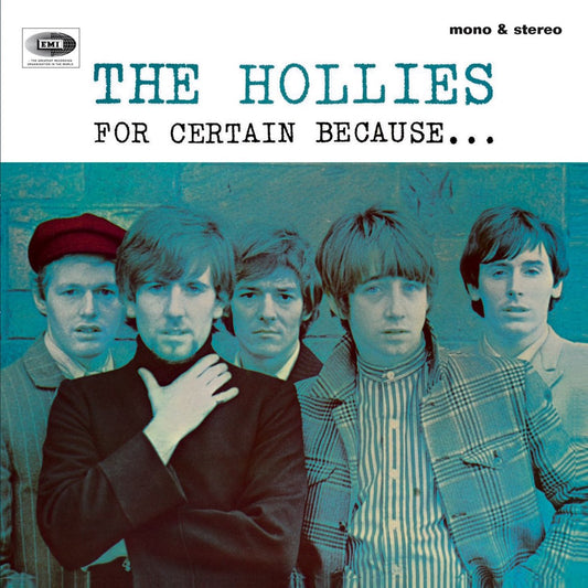 HOLLIES  - FOR CERTAIN BECAUSE