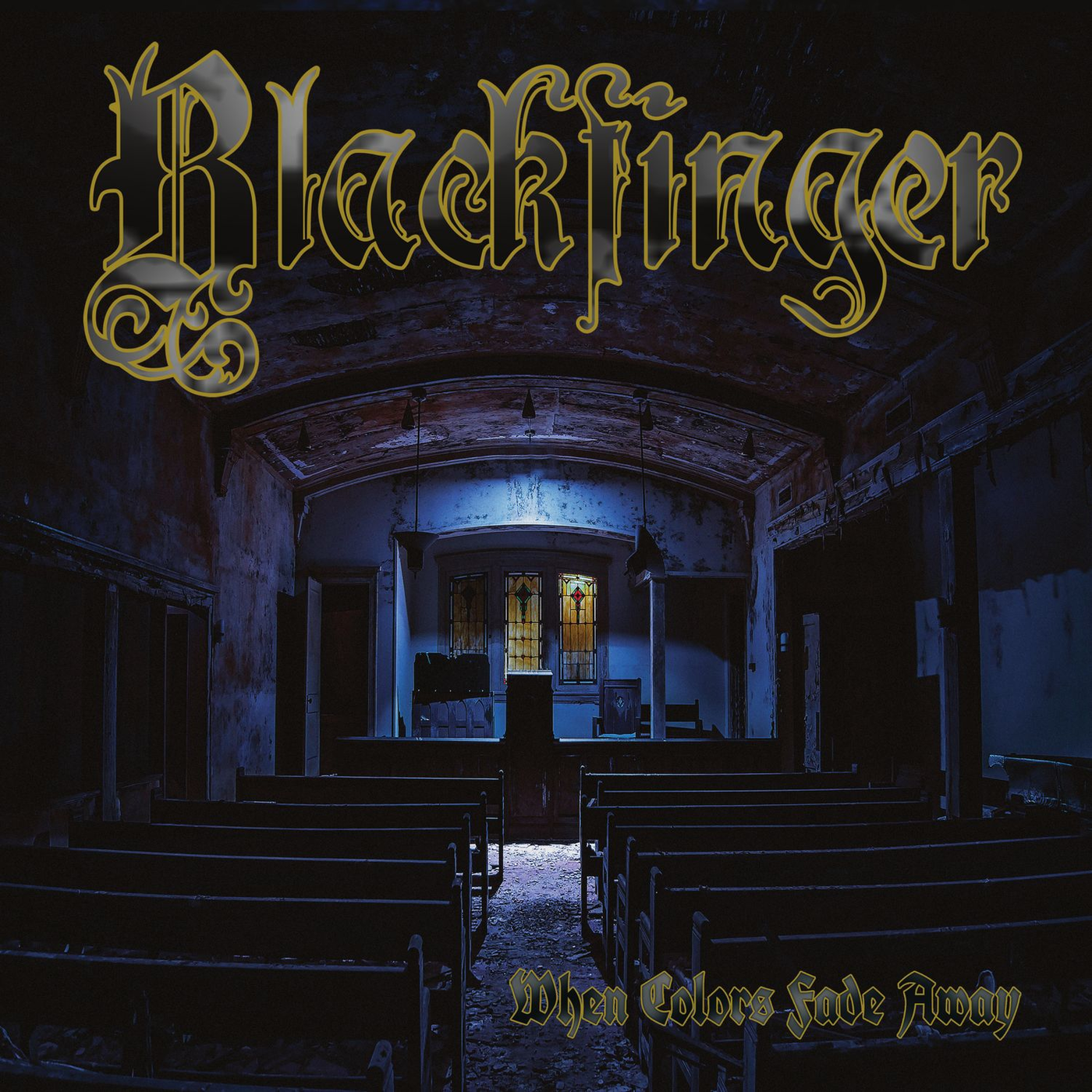 BLACKFINGER  - WHEN COLORS FADE AWAY