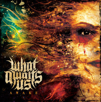 WHAT AWAITS US  - AWAKE