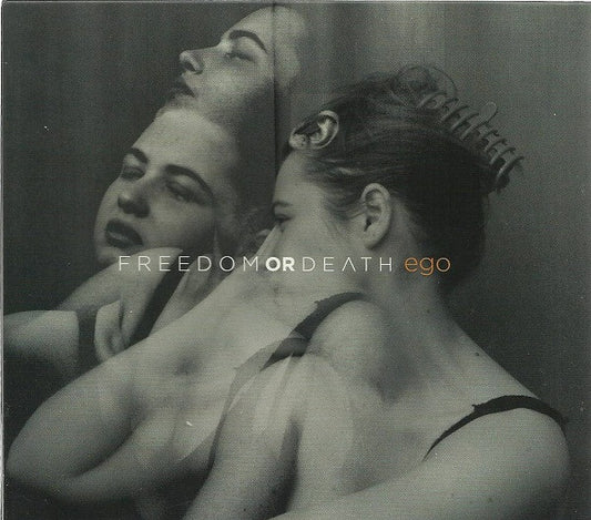 FREEDOM OR DEATH  - EGO