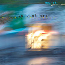 VW BROTHERS - MUZIEK [CD]