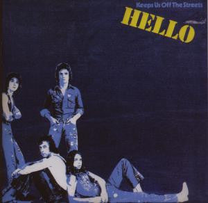 HELLO  - KEEPS US OFF THE STREETS