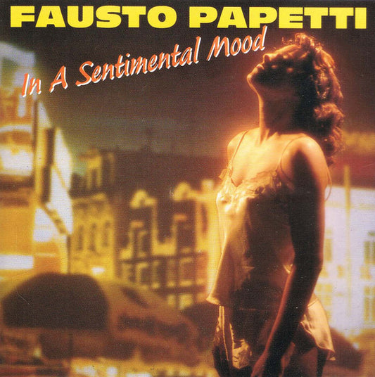 PAPETTI, FAUSTO  - IN A SENTIMENTAL MOOD (EUR)