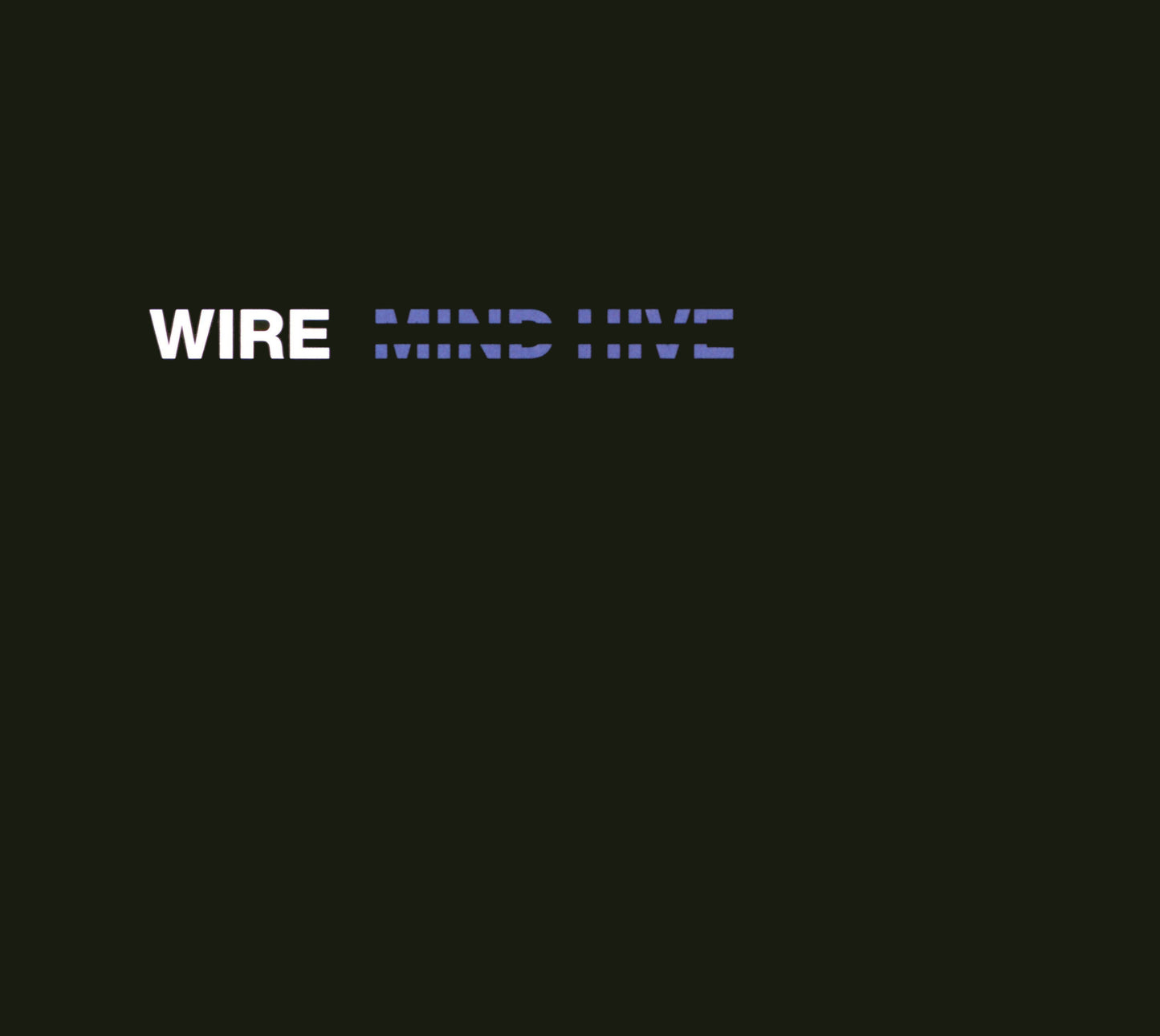 WIRE  - MIND HIVE