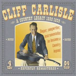 CARLISLE, CLIFF  - A COUNTRY LEGACY 1930-1939