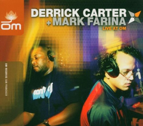 CARTER, DERRICK & MARK FARINA  - LIVE AT OM (2CDS)