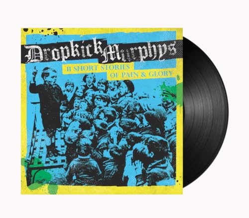 DROPKICK MURPHYS - 11 SHORT STORIES OF PAIN & GLORY (VINYL)