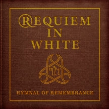 REQUIEM IN WHITE - HYMNAL OF REMEMBRANCE [CD IN DELUXE TRIPLE GATEFOLD 7' VINYL SLEEVE] [CD]
