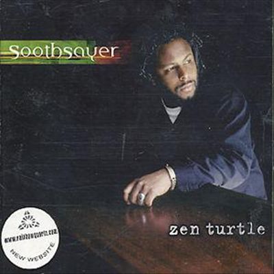 SOOTHSAYER  - ZEN TURTLE