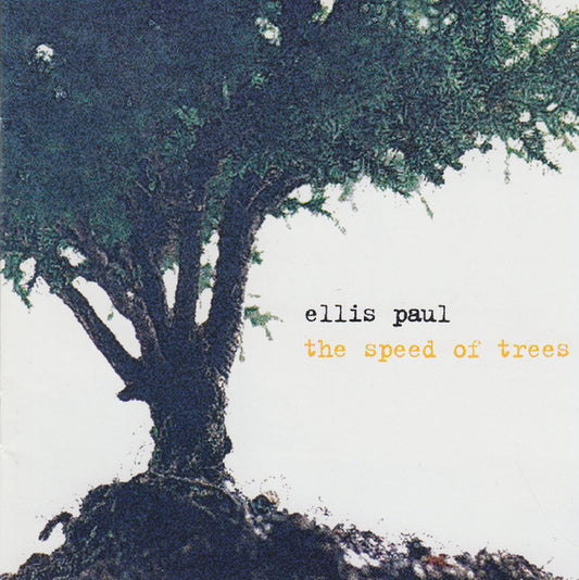 ELLIS, PAUL  - SPEED OF TREES