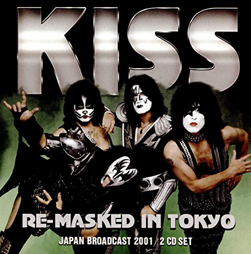 KISS - RE-MASKED IN TOKYO 2001 (2CDS)