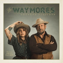 THE WAYMORES - GREENER PASTURES (GREEN VINYL) [LP]