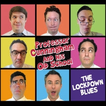 PROFESSOR CUNNINGHAM AND HIS OLD SCHOOL - THE LOCKDOWN BLUES [CD]