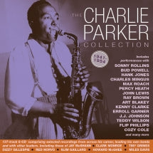 CHARLIE PARKER - THE CHARLIE PARKER COLLECTION 1941-54 [CD]