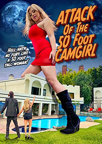 ATTACK OF THE 50 FOOT CAMGIRL