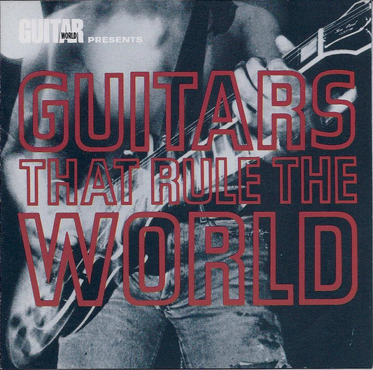 VARIOUS  - GUITARS THAT RULE THE WORLD