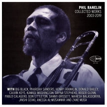 PHIL RANELIN - PHIL RANELIN COLLECTED 2003-2019 [LP]